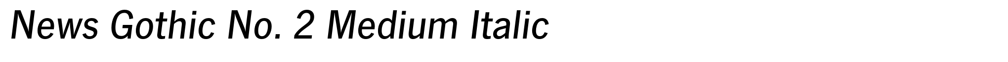 News Gothic No. 2 Medium Italic image